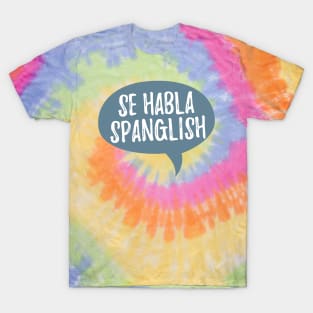 Se habla Spanglish T-Shirt